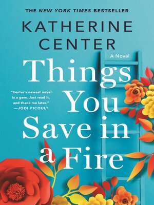 cover image of Things You Save in a Fire: a Novel